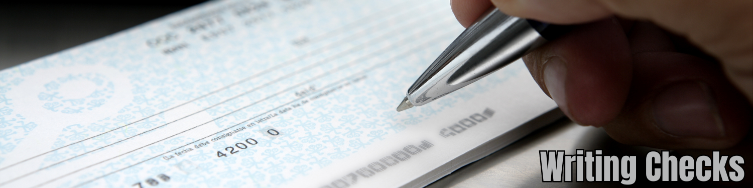 Section 4-2: Writing Checks